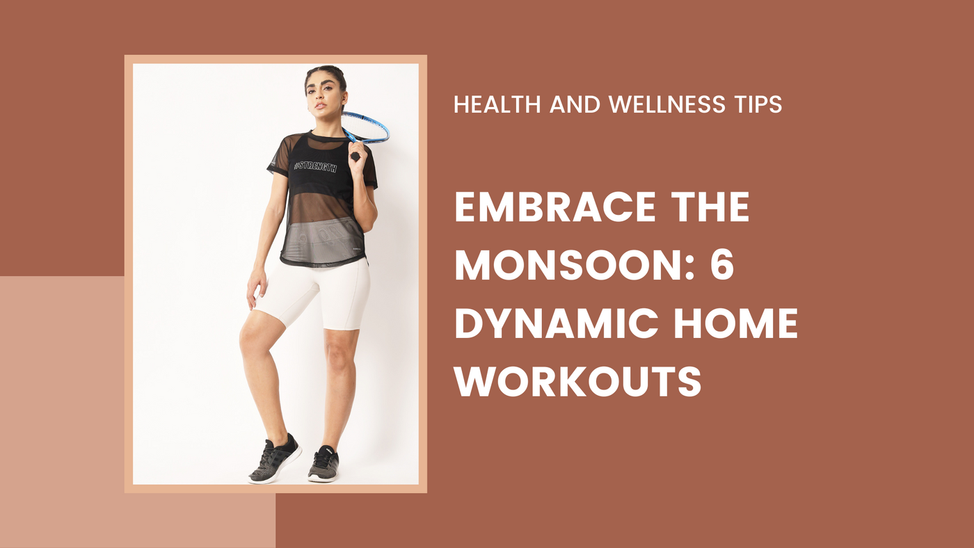 Embrace the Monsoon: 6 Dynamic Home Workouts with MuscleTorque Activewear