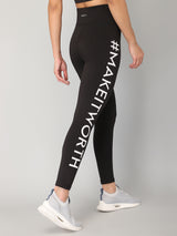 High Waist Make it Worth Printed Tight – Black